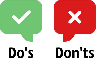 Do's and Don'ts